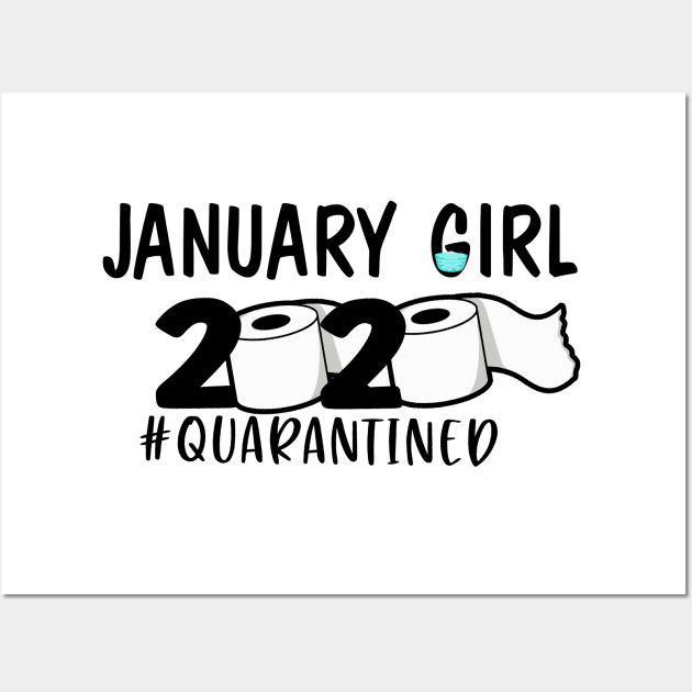 Funny January Girl Quarantined 2020 Gift Lover Wall Art by ThuyNga